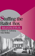 Stuffing the Ballot Box: Fraud, Electoral Reform, and Democratization in Costa Rica