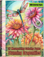 Stunning Dragonflies: 37 Coloring Pages