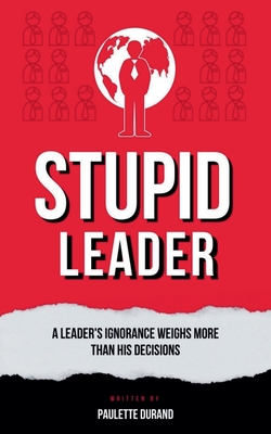 Stupid Leader - Durand, Paulette