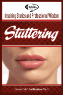 Stuttering: Inspiring Stories and Professional Wisdom