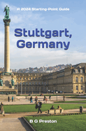 Stuttgart, Germany: Including the Baden-Wrttemberg Area