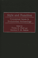 Style and Function: Conceptual Issues in Evolutionary Archaeology