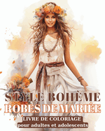 Style Bohme - Robes de Marie -: Boho livre de coloriage minimaliste pour ados et adultes