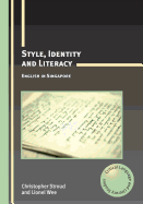 Style, Identity and Literacy PB: English in Singapore