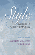 Style: Lessons in Clarity and Grace Plus Mywritinglab Without Pearson Etext -- Access Card Package