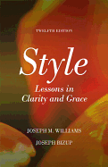 Style: Lessons in Clarity and Grace Plus Pearson Writer -- Access Card Package