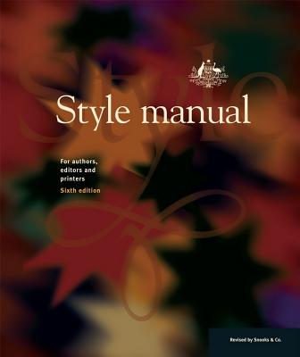 Style Manual: For Authors, Editors and Printers - DCITA