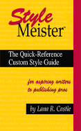 Style Meister: The Quick-Reference Custom Style Guide