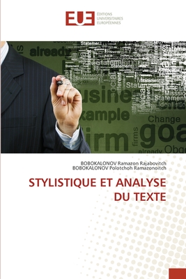 Stylistique Et Analyse Du Texte - Ramazon Rajabovitch, Bobokalonov, and Polotchoh Ramazonoitch, Bobokalonov