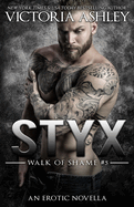 Styx (Walk of Shame #5)