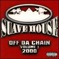 Suave House Records: Off Da Chain, Vol. 1 - Various Artists