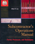 Subcontractor's Operations Manual: Forms, Processes, and Techniques