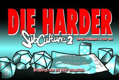 Subculture Webstrips Volume 2: Die Harder - Freeman, Kevin, and Yan, Stan