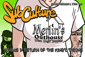 Subculture Webstrips Volume 3: Return of the King's Throne