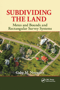 Subdividing the Land: Metes and Bounds and Rectangular Survey Systems