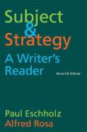 Subject and Strategy, 11th Edition: A Writer's Reader
