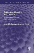 Subjective Meaning and Culture: An Assessment Through Word Associations