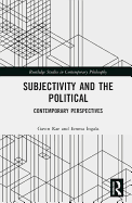 Subjectivity and the Political: Contemporary Perspectives