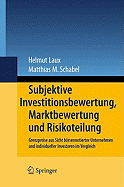 Subjektive Investitionsbewertung, Marktbewertung Und Risikoteilung: Grenzpreise Aus Sicht Borsennotierter Unternehmen Und Individueller Investoren Im Vergleich