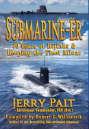 SUbmarine-r: 30 Years of Hijinks & Keeping the Fleet Afloat