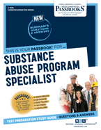 Substance Abuse Program Specialist (C-3336): Passbooks Study Guide Volume 3336