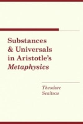 Substances and Universals in Aristotle's "metaphysics" - Scaltsas, Theodore