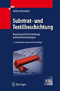 Substrat- Und Textilbeschichtung: Praxiswissen Fr Beschichtungs- Und Kaschiertechnologien