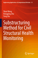 Substructuring Method for Civil Structural Health Monitoring