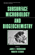Subsurface Microbiology and Biogeochemistry
