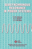 Subsynchronous Resonance in Power Systems