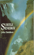 Subtle Energy - Davidson, John, and Lorenz Books