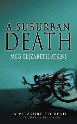 Suburban Death - Atkins, Meg Elizabeth