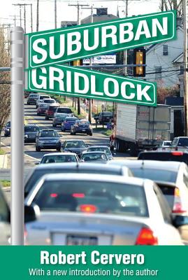 Suburban Gridlock - Cervero, Robert (Editor)