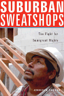 Suburban Sweatshops: The Fight for Immigrant Rights