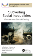 Subverting Social Inequalities: Gender as a Social Reality