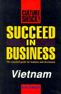 Succeed in Business: Vietnam