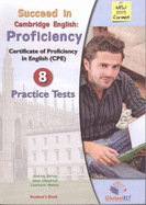Succeed in the New Cambridge Proficiency ( CPE) - Student's Book with 8 Practice Tests