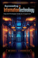 Succeeding in Information Technology