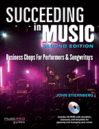 Succeeding in Music: Music Pro Guides: Business Chops for Performers & Songwriters