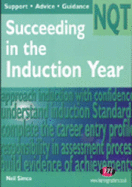 Succeeding in the Induction Year - Simco, Neil