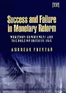 Success and Failure in Monetary Reform: Monetary Commitment and the Role of Institutions