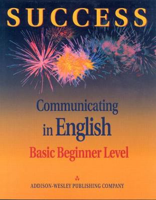 Success Communicating in English, Basic Beginner Level - Walker, Michael