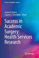 Success in Academic Surgery: Health Services Research