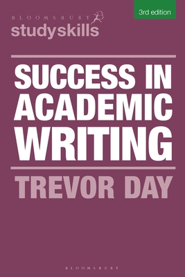 Success in Academic Writing - Day, Trevor