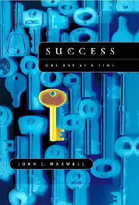 Success One Day at a Time - Maxwell, John C