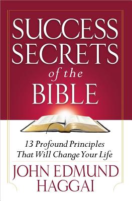 Success Secrets of the Bible - Haggai, John