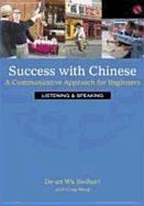 Success with Chinese: A Communicative Approach for Beginners: Listening & Speaking, Level 2