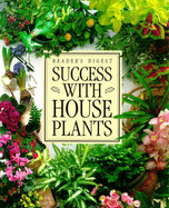 Success with House Plants - Reader's Digest