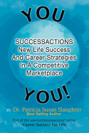 Successactions New Life Success and Career Strategies in a Competitive Marketplace: New Life Success and Career Strategies in a Competitive Marketplac