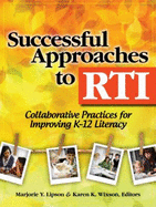 Successful Approaches to RTI: Collaborative Practices for Improving K-12 Literacy